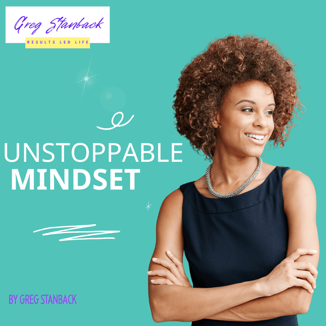 Unstoppable Mindset!